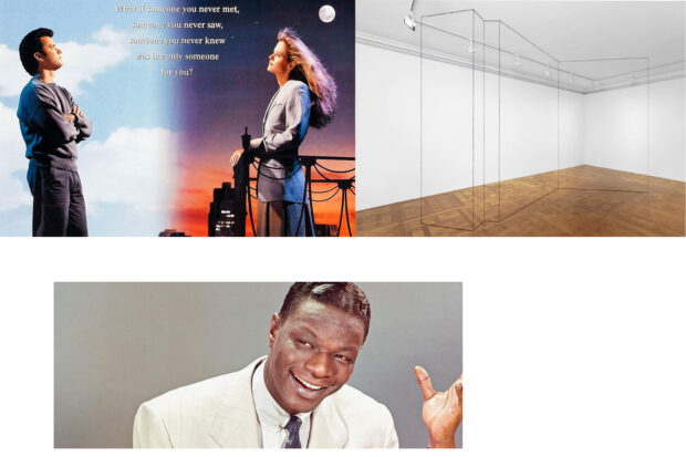 The movie cover from Sleepless in Seattle shows Tom Hanks on the left and Meg Ryan on the right facing one another. Next to the image is one of a Fred Sandback black string sculpture in the David Zwirner gallery. The piece is shaped like an accordion and takes up almost the entire room. Below these images is one of Nat King Cole sporting a white suit with his left hand raised and a grin on his face.